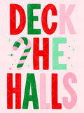Deck the Halls Christmas design with bold red, green, pink, and mint lettering, a striped candy cane, and small sparkle accents.