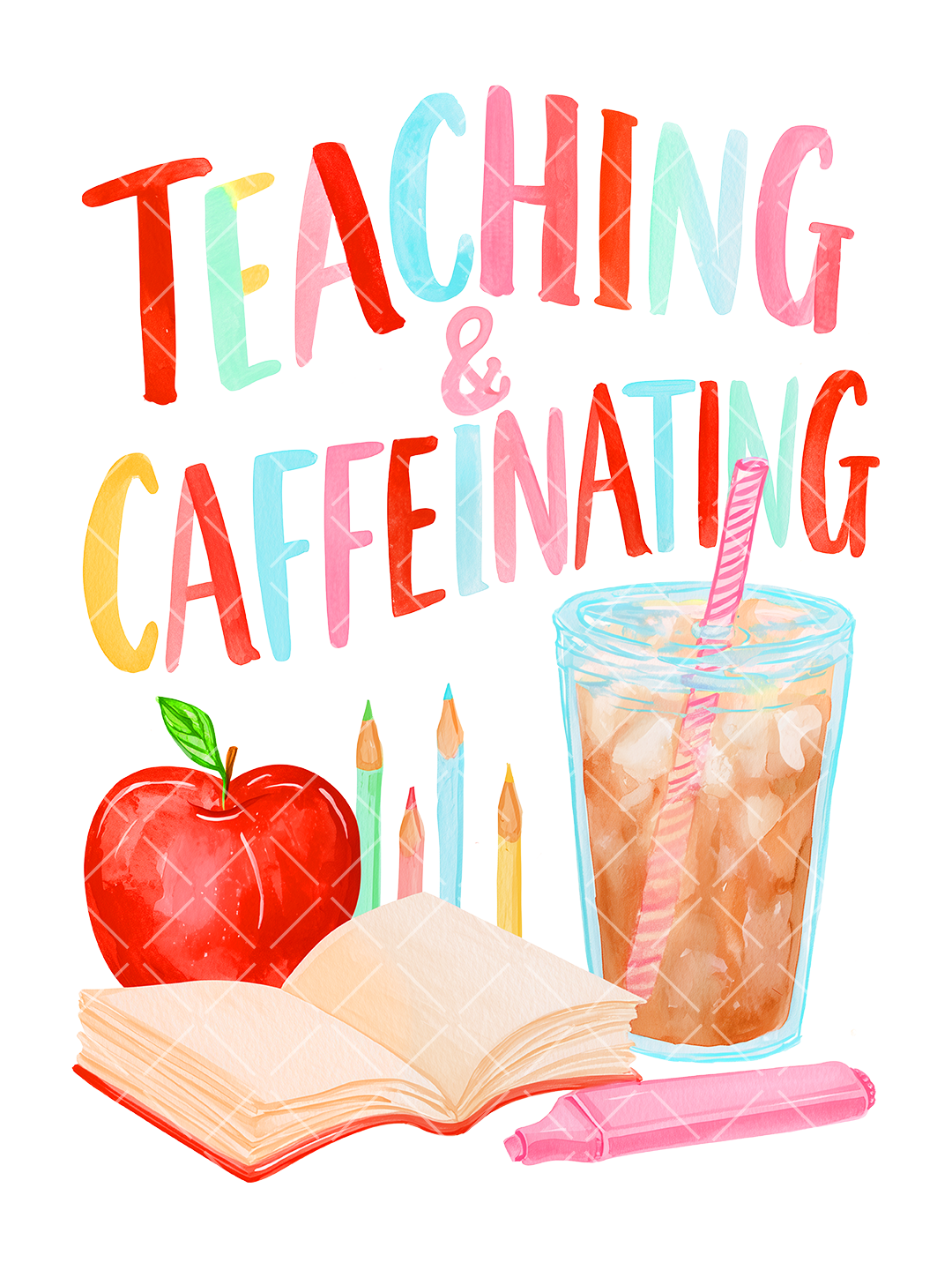 Teaching and Caffeinating Watercolor Teacher PNG Design