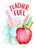 Watercolor Teacher Fuel design with red lettering, iced coffee tied with a blue bow, red apple, pencils, ruler, and school supplies.