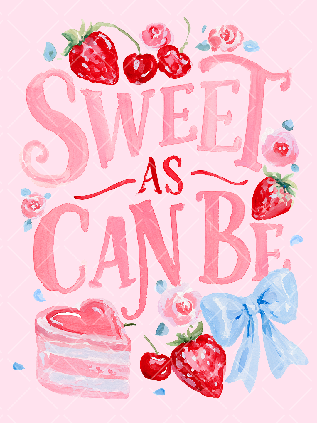 Watercolor Sweet as Can Be lettering with strawberries, cherries, pink cake, flowers, and a large blue bow.