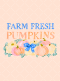 Watercolor Farm Fresh Pumpkins design with pastel pumpkins, leafy vines, and a blue gingham bow beneath blue and peach lettering.