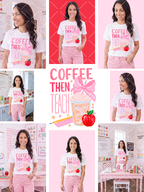 Pink watercolor-style Coffee Then Teach design with iced coffee, oversized bow, red apple, pencil, ruler, and stars, shown with styled shirt mockups.