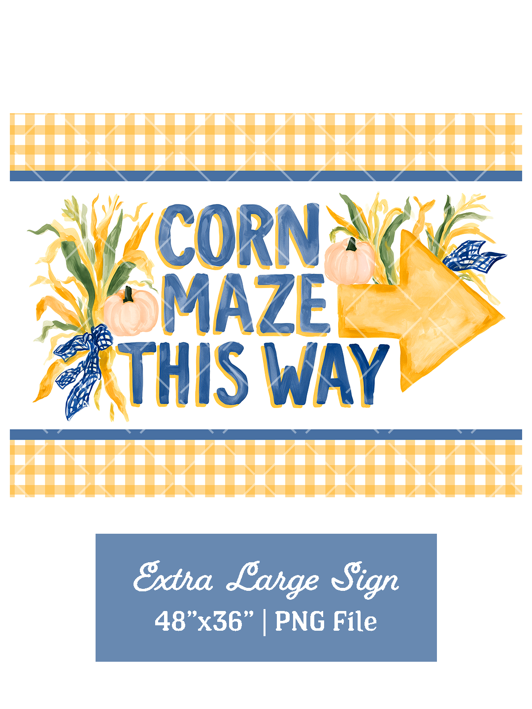 Watercolor Corn Maze This Way sign with blue lettering, a yellow arrow, corn stalks, pumpkins, gingham bows, and yellow plaid borders.
