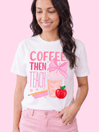 Coffee Then Teach Teacher PNG Design + 9 Styled Mockups