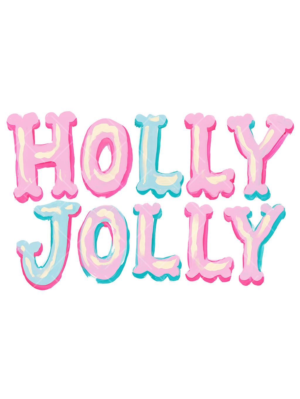 Hand-painted Holly Jolly lettering in chunky pink and blue letters with cream highlights and playful brushstrokes