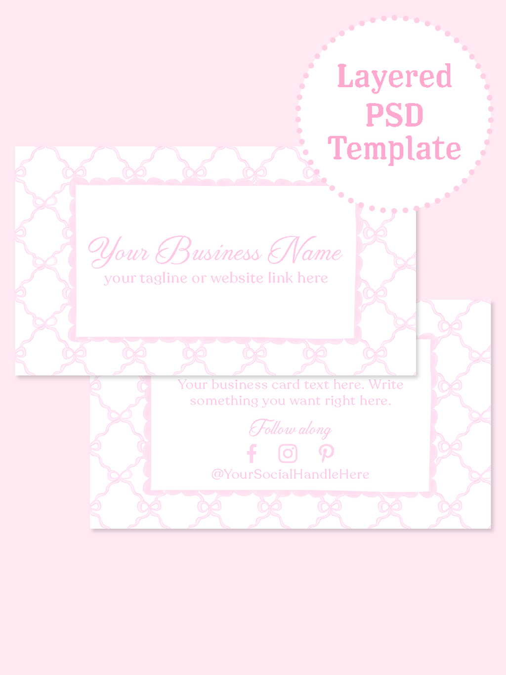 Pink and white front-and-back business card template with a repeating bow pattern, scalloped borders, script business name, and social media details.