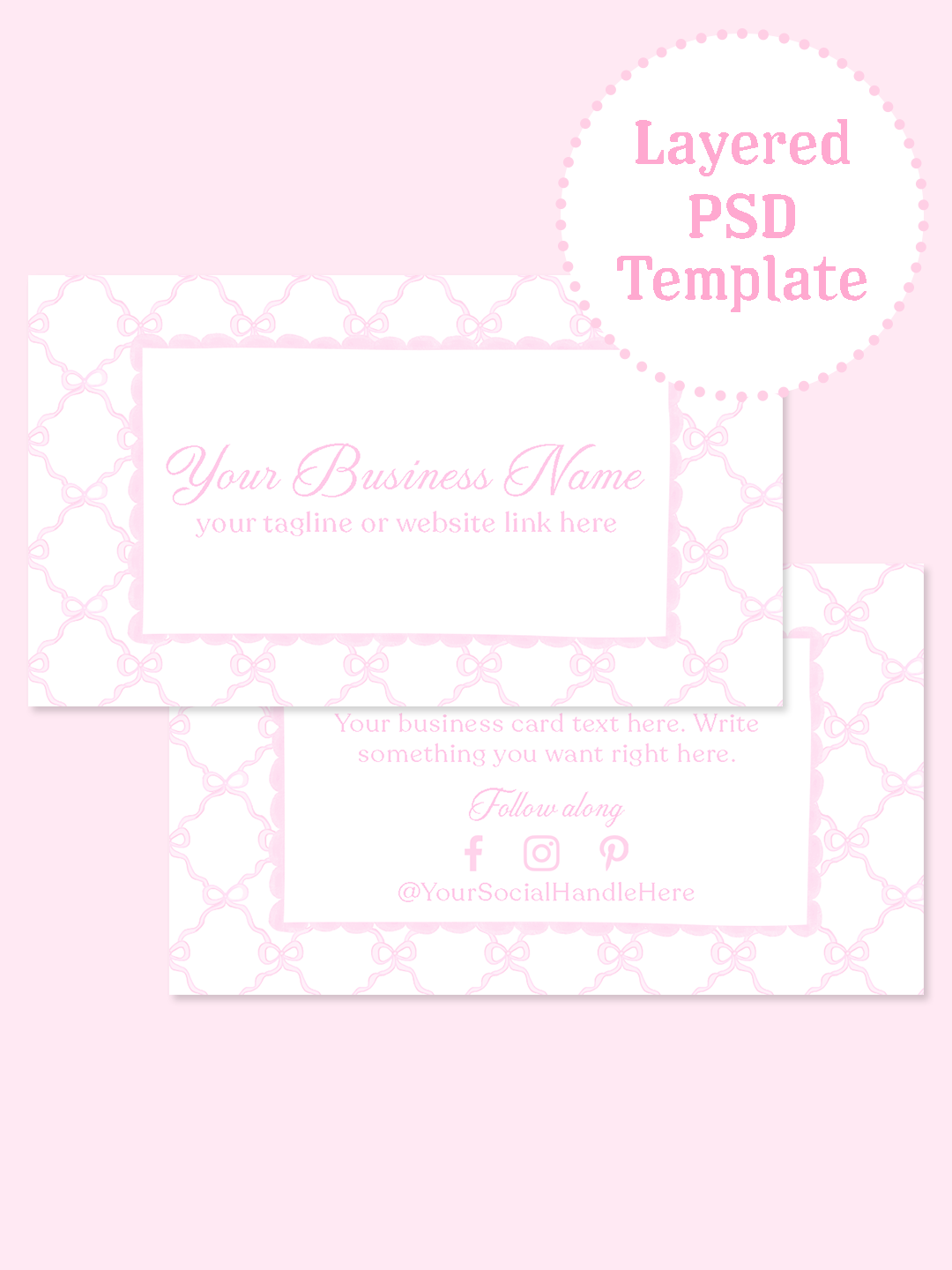 Pink and white front-and-back business card template with a repeating bow pattern, scalloped borders, script business name, and social media details.