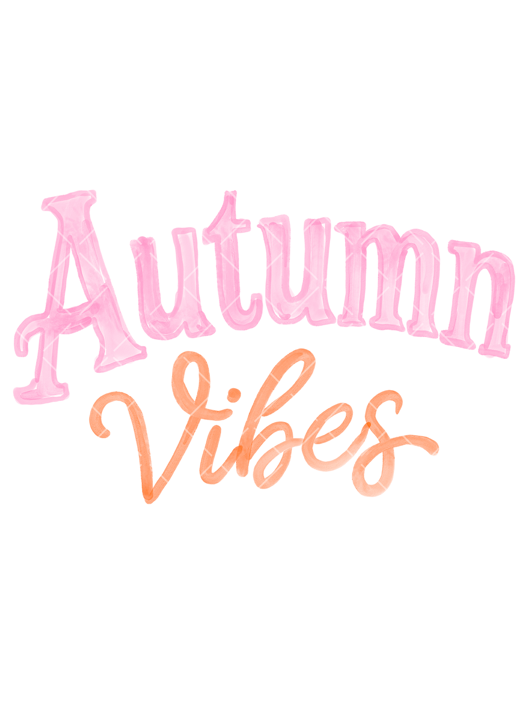 Pink serif Autumn lettering above orange script Vibes lettering with a softly painted texture