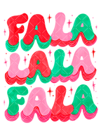 Retro Fa La La Christmas design with stacked red, pink, and green bubble lettering, wavy details, and festive starbursts.